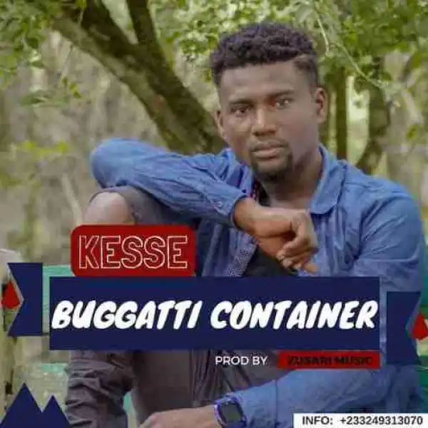 Kesse - Bugatti Container (Prod.by Zusari Music)